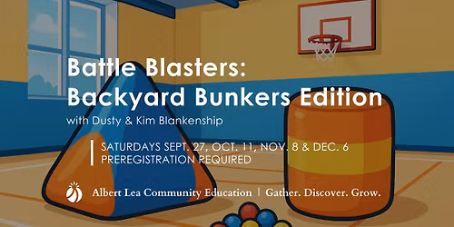 Battle Blasters: Backyard Bunkers Edition | Ages 9-16 | Register Now!