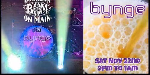 \ud83d\udfe3Bourbon On Main features BYNGE SAT NOV 22nd 9pm - 1am in New Port Richey FL