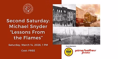 Second Saturday: Michael Snyder "Lessons from the Flames"