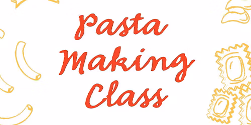 Pasta Making Class - Webb City, MO