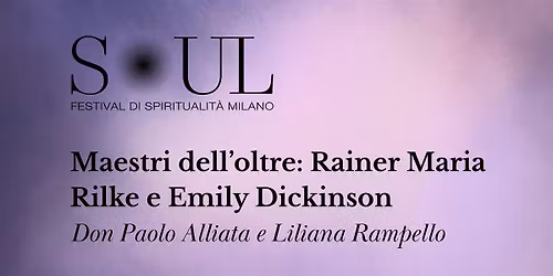 Maestri dell\u2019oltre : Rainer Maria Rilke e Emily Dickinson
