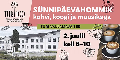 T\u00fcri 100 s\u00fcnnip\u00e4evahommik kohvi, koogi ja muusikaga
