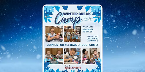 Winter Break Camp \u2744\ufe0f Week II at Joyful Art Center