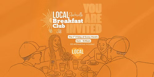 LOCAL Breakfast Club - First Friday