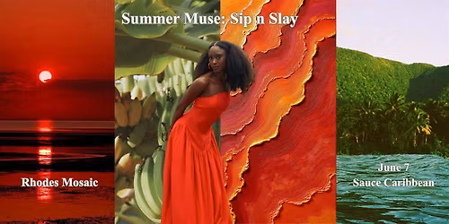 Summer Muse: Sip n Slay