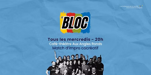 \tImpro Le Bloc - La Finale de Granit (30 septembre @Aux Angles Ronds)