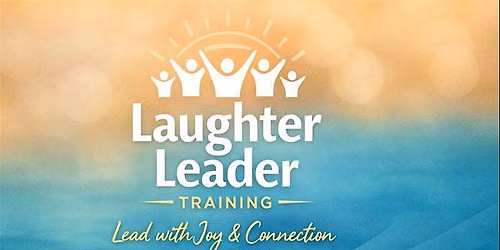 Become A Certified Laughter Leader
