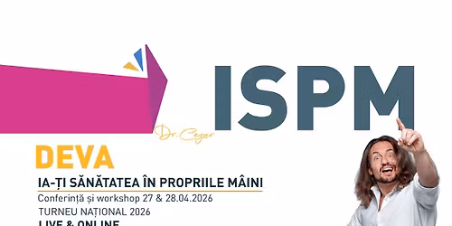 DEVA: ,,Ia-\u021bi S\u0103n\u0103tatea \u00een Propriile M\u00e2ini\u201d - Conferin\u021b\u0103 \u0219i Workshop