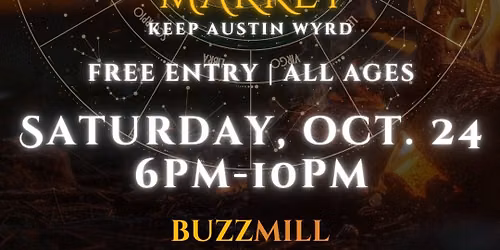 Full Moon Austin Witches Market @ Buzz Mill! \ud83d\udc1d Oct. 24