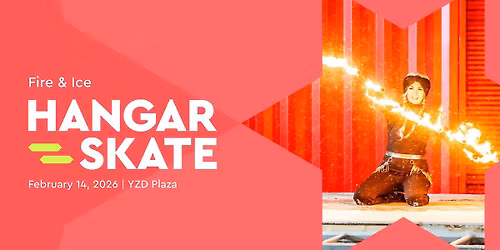 Hangar Skate: Fire & Ice (Feb 14)
