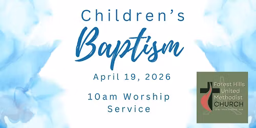 FHUMC Children's Baptism Sunday