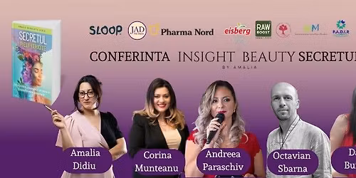 Conferinta Insight Beauty Secretul pielii fericite