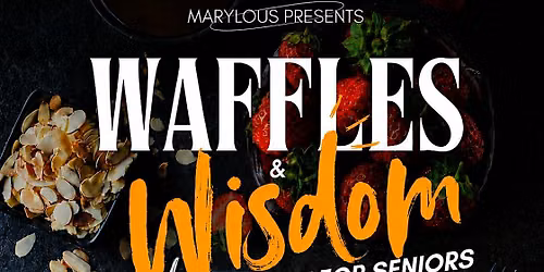 Waffles & Wisdom: Free Breakfast for Seniors at Marylou\u2019s