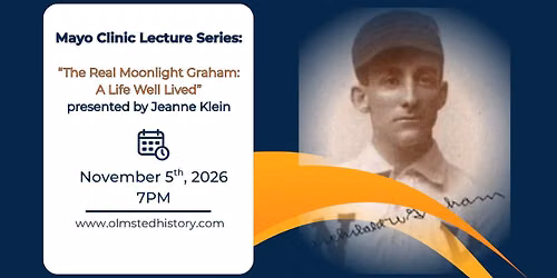 Mayo Lecture Series: The Real Moonlight Graham: A Life Well Lived