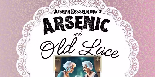 Arsenic and Old Lace at Artist Connection Theatre