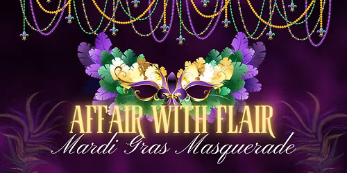 Affair with Flair- Mardi Gras Masquerade