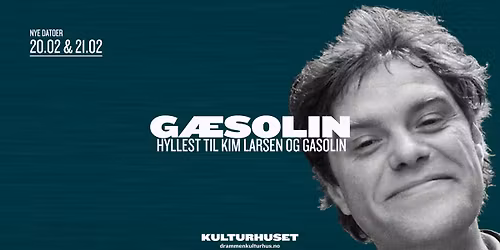G\u00e6solin\u2019 \u2013 En hyllest til Gasolin\u2019 og Kim Larsen \/\/ Drammen kulturhus - NY DATO! 