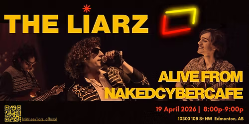 The Liarz: Alive From NakedCyberCafe