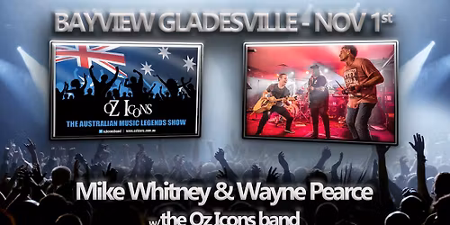 Oz Icons w\/Mike Whitney & Wayne Pearce - Bayview Gladesville