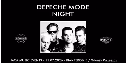 DEPECHE MODE NIGHT - 11.07.26 \/ Klub PERON 5