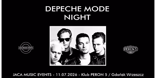 DEPECHE MODE NIGHT - 11.07.26 \/ Klub PERON 5