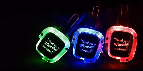 * Silent Disco* \ud83d\udc83 by Haud Yer Wheesht