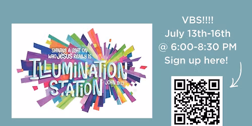 Vacation Bible School - Illumination Station!