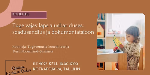 Koolitus: Tuge vajav laps alushariduses: seadusandlus ja dokumentatsioon.