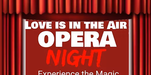 Love is in the air Opera night