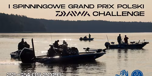 I Spinningowe Grand Prix Polski - Daiwa Challenge