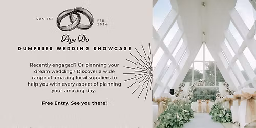 Aye Do Dumfries Wedding Showcase 2026 1st Feb 2026