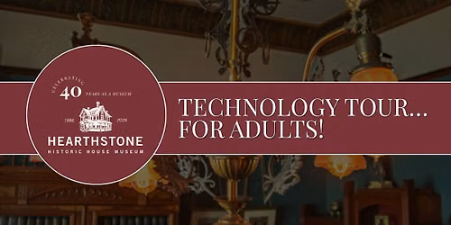 Hearthstone's Technology Tours for Adults!
