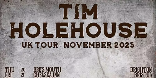 Tim Holehouse UK Tour plus support
