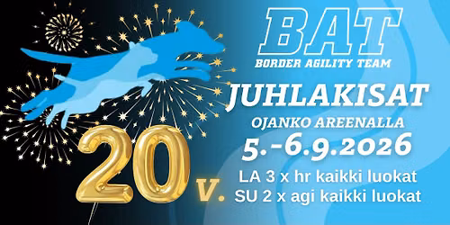 BATin 20-vuotisjuhlakisat 5.-6.9.2026 Ojanko Areenalla