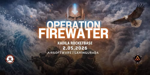 Season Opening 2026: Operation FIREWATER \ud83d\udd25\ud83d\udca7