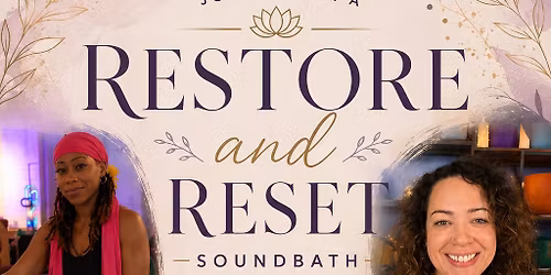 Retore and Reset Soundbath