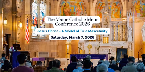 Maine Catholic Men's Conference