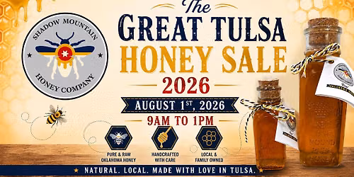 The Great Tulsa Honey Sale 2026