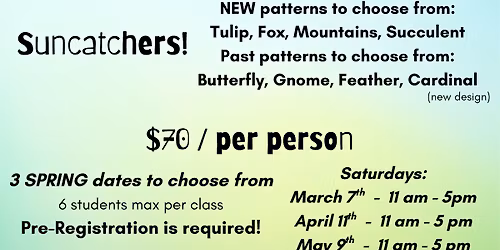 Spring Stained Glass for Beginners (pre-registration is required)