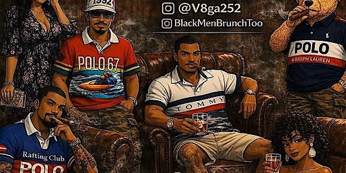 BlackMenBrunchToo Presents Horse Power Polo\u2019s & Sundresses