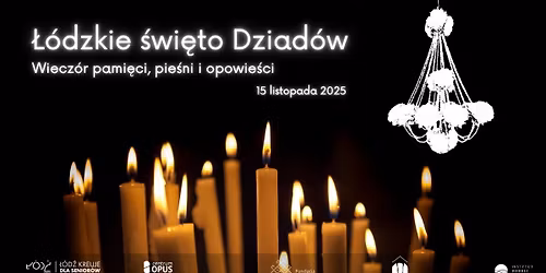 \u0141\u00f3dzkie \u015bwi\u0119to Dziad\u00f3w
