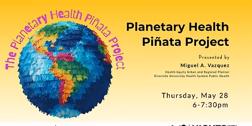 The Planetary Health Pi\u00f1ata Project