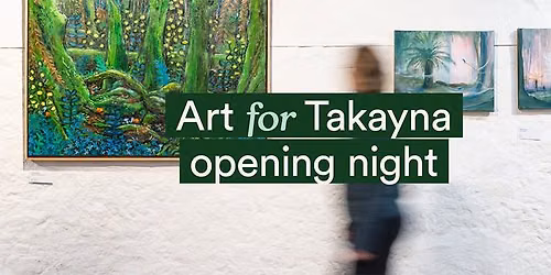 Art for Takayna exhibition \u2014 opening night