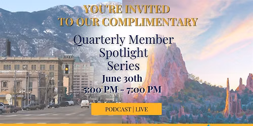 Quarterly Chamber Member Live Podcast Spotlight Series