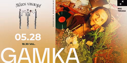 GAMKA | M\u016bzos vasaroja! atidarymas