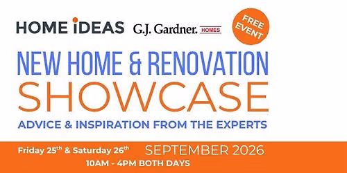 Home Ideas and G J Gardner New Home and Renovation Showcase