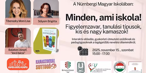Minden, ami iskola! Figyelemzavar, tanul\u00e1si t\u00edpusok, kamaszok a N\u00fcrnbergi Magyar Iskol\u00e1ban