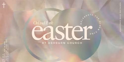 EASTER AT ASHBURN CHURCH