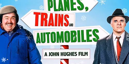 Planes, Trains, and Automobiles at The Shoals Theatre