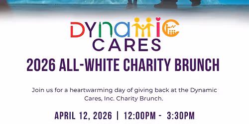 Dynamic Cares, Inc. 2nd Annual All-White Charity Brunch